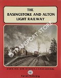 The Basingstoke and Alton Light Railway by DEAN, Martin; ROBERTSON, Kevin & SIMMONDS, Roger
